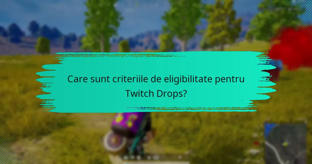 Cum activez Twitch Drops?