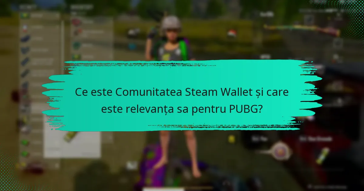 Care sunt grupurile active legate de PUBG în Comunitatea Steam Wallet?