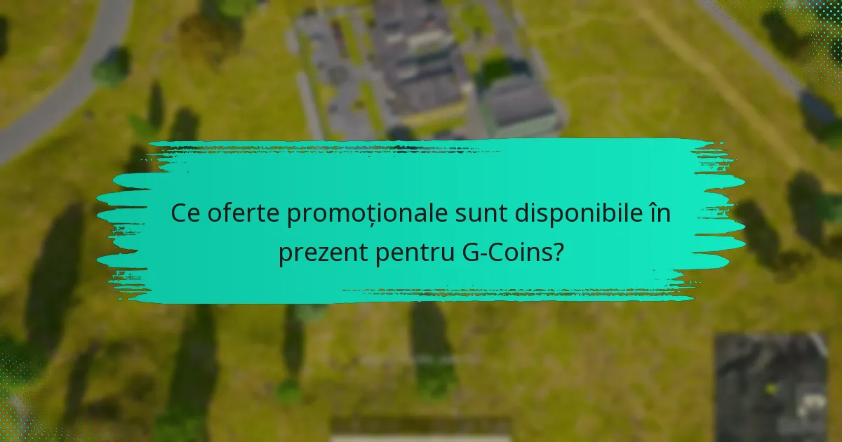 Unde pot fi achiziționate G-Coins la nivel regional?
