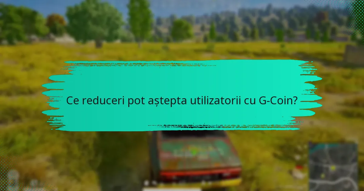 Cum pot utilizatorii să își maximizeze beneficiile G-Coin?
