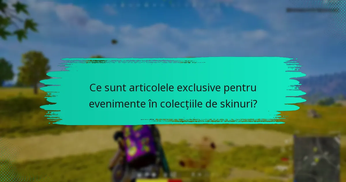 Cum pot dezvolta strategii eficiente de colecție pentru skinuri?