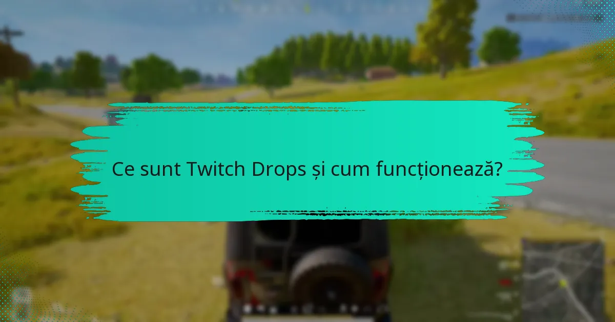 Ce să faci dacă nu primești Twitch Drops?