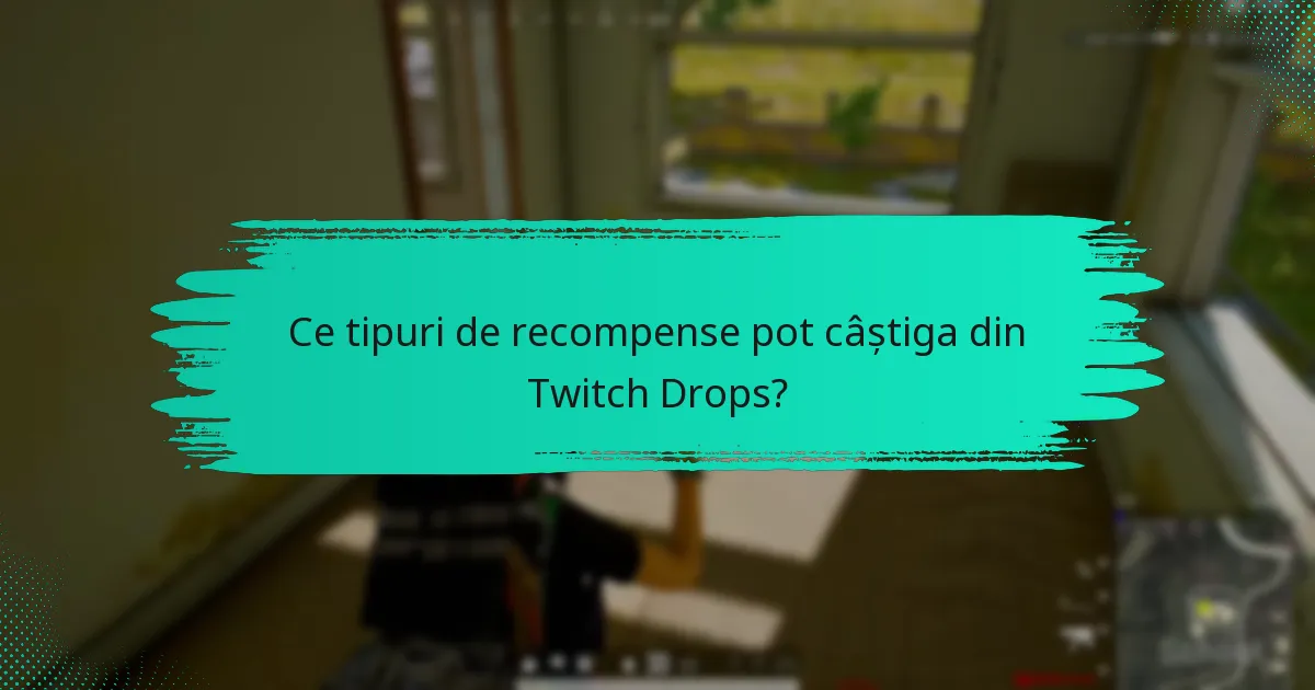 Cum se compară Twitch Drops cu alte sisteme de recompense?