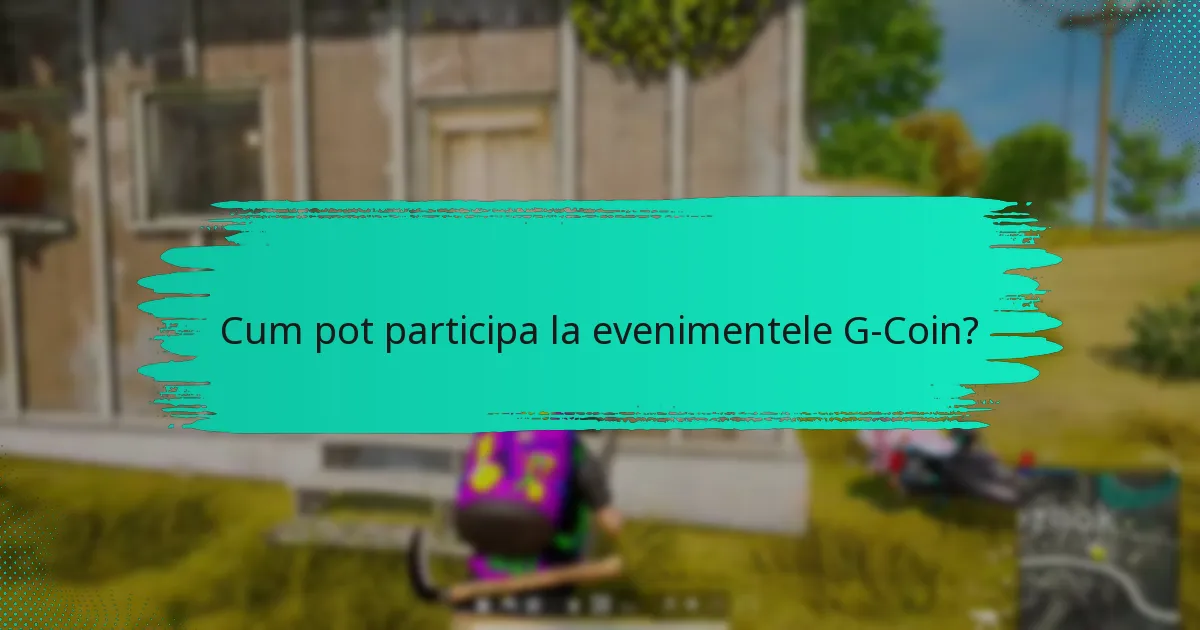 Cum se compară evenimentele G-Coin cu evenimente similare de pe alte platforme?